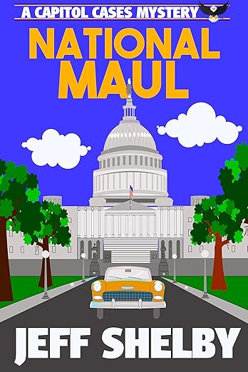 National Maul (A Capitol Cases Mystery Book 2)