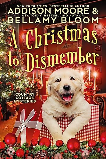 A Christmas to Dismember (Country Cottage Mysteries Book 12)