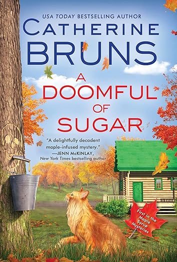 A Doomful of Sugar (Maple Syrup Mysteries Book 1)