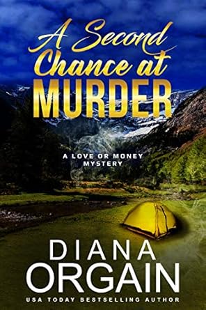 A Second Chance at Murder: (A fun suspense mystery with twists you won’t see coming!) (A Love or Money Mystery Book 2)