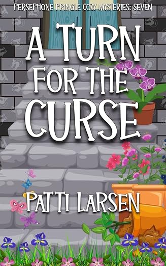 A Turn for the Curse (Persephone Pringle Cozy Mysteries Book 7)