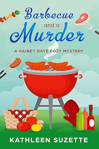 Barbecue and a Murder: A Rainey Daye Cozy Mystery, book 4