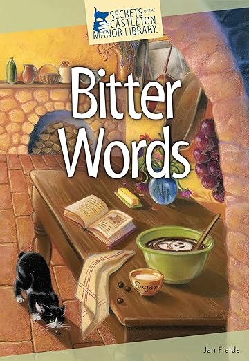 Bitter Words (Secrets of the Castleton Manor Library Book 2)
