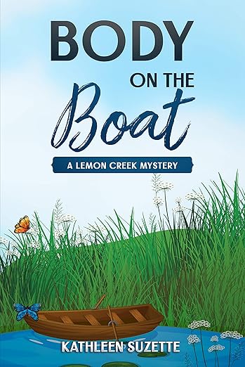 Body on the Boat: A Lemon Creek Mystery