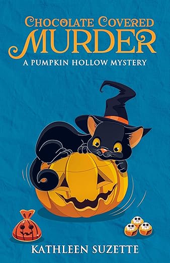 Chocolate Covered Murder: A Pumpkin Hollow Mystery, book 3
