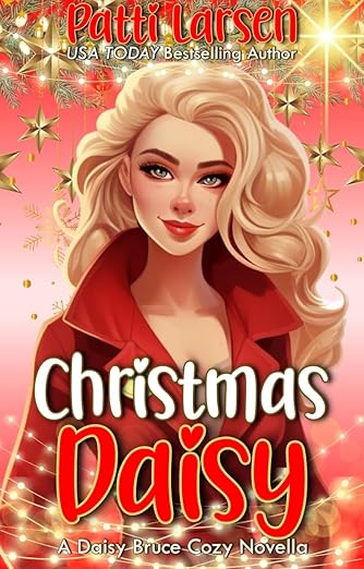 Christmas Daisy: A Daisy Bruce Cozy Novella (Daisy Bruce Cozy Mysteries)