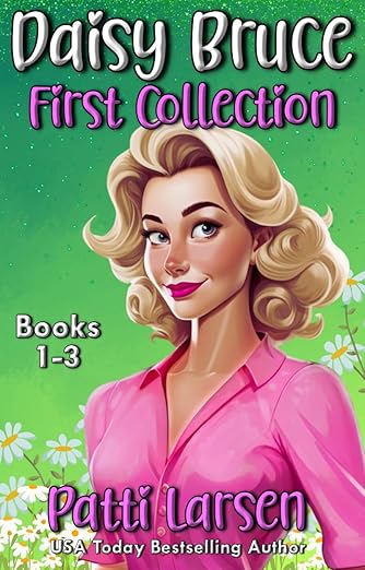 Daisy Bruce First Collection: Books 1-3 (Daisy Bruce Cozy Mysteries)