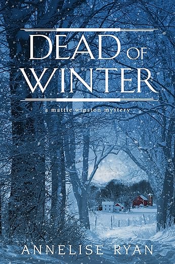Dead of Winter (A Mattie Winston Mystery Book 10)