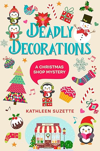 Deadly Decorations: A Christmas Shop Mystery