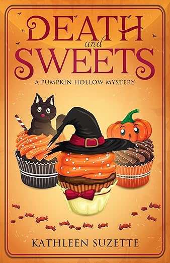 Death and Sweets: A Pumpkin Hollow Mystery, book 4