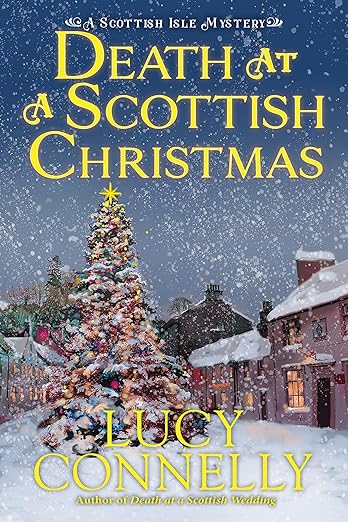 Death at a Scottish Christmas (A Scottish Isle Mystery Book 3)