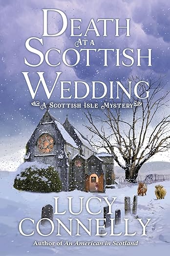 Death at a Scottish Wedding (A Scottish Isle Mystery Book 2)