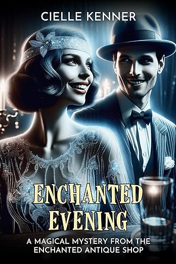 Enchanted Evening (Enchanted Antique Shop Book 6)