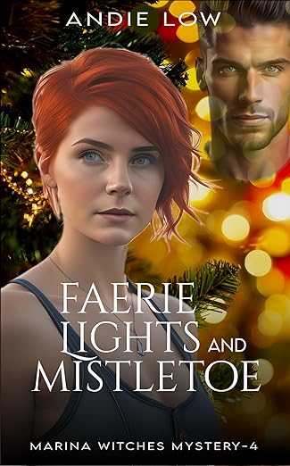 Faerie Lights and Mistletoe (Marina Witches Paranormal Mysteries Series Book 4)