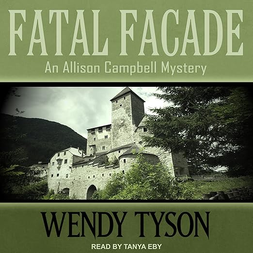Fatal Facade: Allison Campbell Mystery Series, Book 4