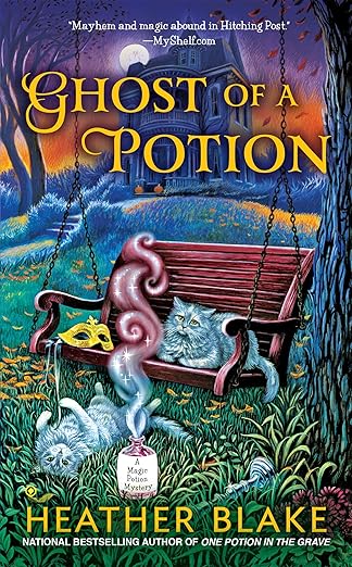 Ghost of a Potion (A Magic Potion Mystery Book 3)