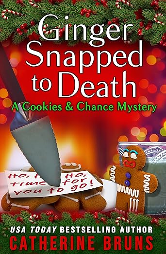 Ginger Snapped to Death (Cookies & Chance Mysteries Book 8)