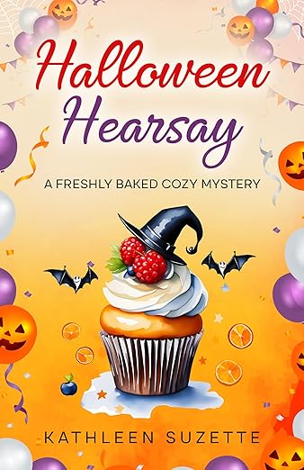 Halloween Hearsay: A Freshly Baked Cozy Mystery