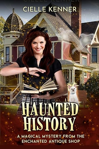 Haunted History (Enchanted Antique Shop Book 9)