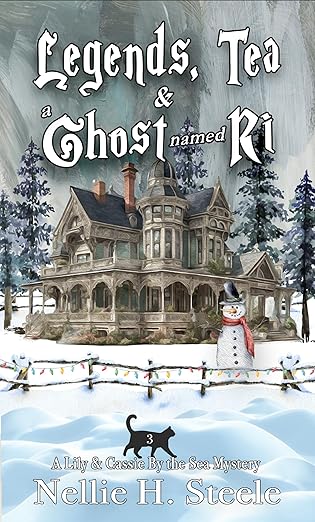 Legends, Tea & a Ghost Named Ri: A Mother/Daughter Cozy Mystery (Lily & Cassie By the Sea Mysteries Book 3)
