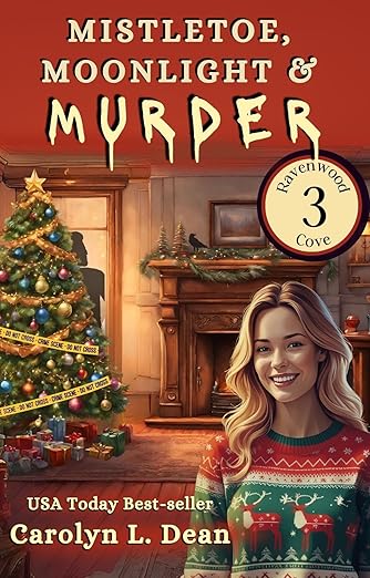 MISTLETOE, MOONLIGHT, & MURDER: A Ravenwood Cove Cozy Mystery (book 3)