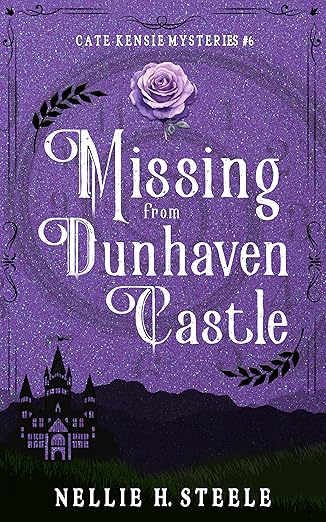 Missing from Dunhaven Castle: A Cate Kensie Mystery (Cate Kensie Cozy Mysteries Book 6)