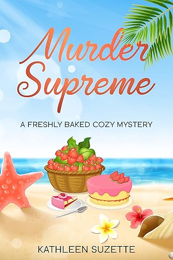 Murder Supreme: A Freshly Baked Cozy Mystery