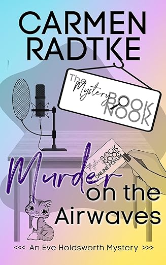 Murder on the Airwaves: A cozy Eve Holdsworth murder mystery : The Mystery Book Nook shared world (Eve Holdsworth investigates 2)