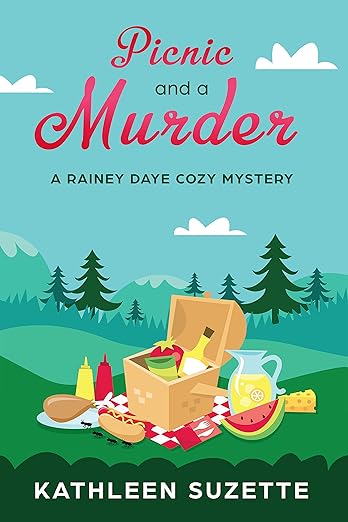 Picnic and a Murder: A Rainey Daye Cozy Mystery