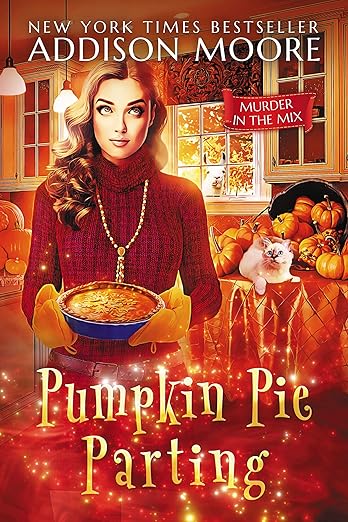 Pumpkin Pie Parting (MURDER IN THE MIX Book 15)