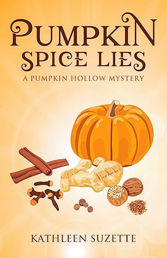 Pumpkin Spice Lies: A Pumpkin Hollow Mystery, book 16