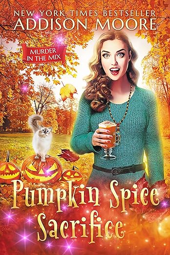 Pumpkin Spice Sacrifice (MURDER IN THE MIX Book 3)