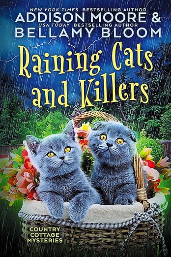 Raining Cats and Killers (Country Cottage Mysteries Book 17)