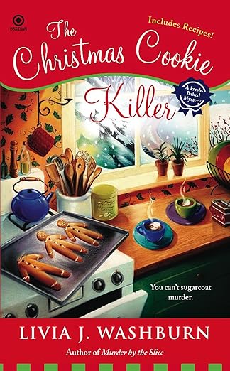 The Christmas Cookie Killer (Fresh-Baked Mystery Book 3)