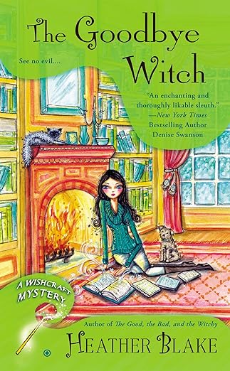 The Goodbye Witch (Wishcraft Mystery Book 4)