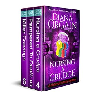 The Maternal Instincts Mystery Special Collection: Books 4-6: Nursing a Grudge, Pampered to Death and Killer Cravings (Maternal Instincts Mysteries Book 2)