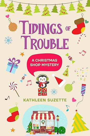 Tidings of Trouble: A Christmas Shop Mystery