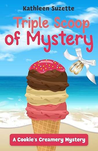 Triple Scoop of Mystery: A Cookie’s Creamery Mystery