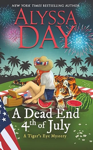 A Dead End Fourth of July: Tiger’s Eye Mysteries