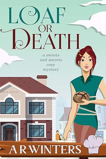 Loaf or Death (Sweets and Secrets Cozy Mysteries Book 2)