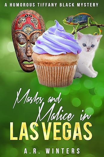 Masks and Malice in Las Vegas: A Humorous Tiffany Black Mystery (Tiffany Black Mysteries Book 23)