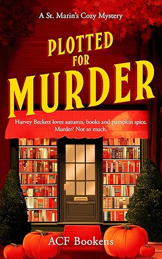 Plotted for Murder: A Cozy Mystery Adventure (St. Marin’s Cozy Mystery Series Book 4)