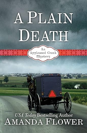 A Plain Death: An Appleseed Creek Mystery (Appleseed Creek Mysteries Book 1)