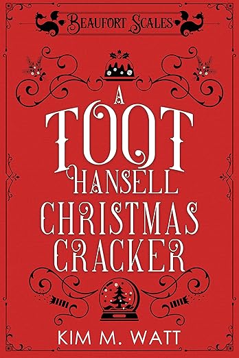 A Toot Hansell Christmas Cracker – 12 short tales and 12 festive recipes: A Beaufort Scales Story Collection (A Beaufort Scales Mystery Book 5)