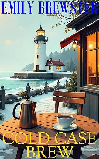 Cold Case Brew: A Cozy Small Town Mystery (Perfect Blend Mysteries Book 12)
