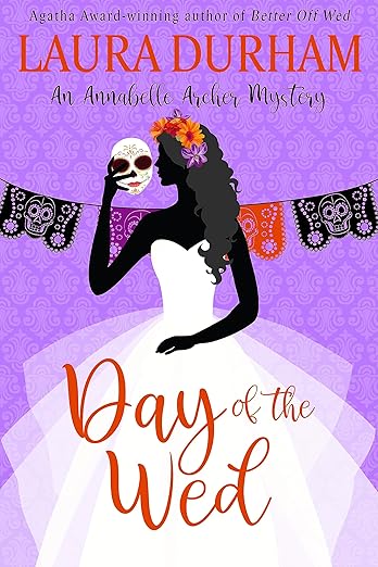 Day of the Wed (Annabelle Archer Wedding Planner Mystery Book 19)