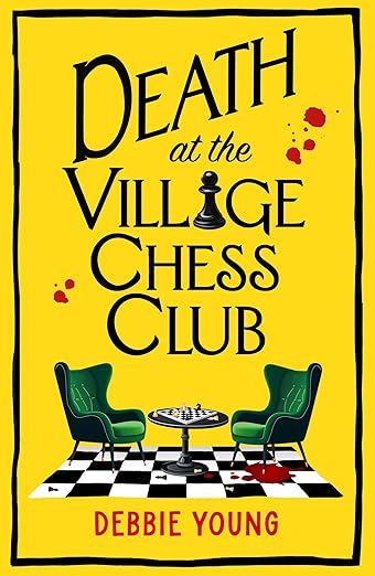 Death at the Village Chess Club: A BRAND NEW cracking cozy mystery series set in the Cotswolds for 2025! (The Cotswold Curiosity Shop Mysteries Book 2)