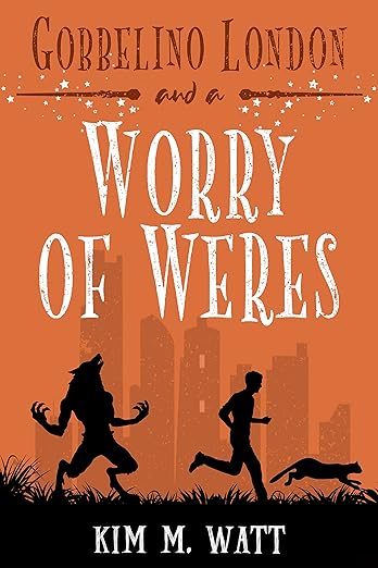 Gobbelino London & a Worry of Weres: Cats, snark, & canine problems – a complete funny, cozy urban fantasy series (Gobbelino London, PI Book 5)