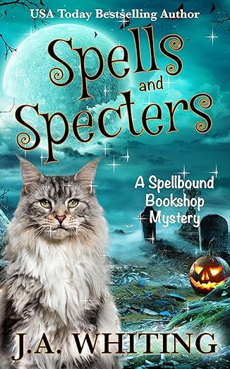 Spells and Specters (A Spellbound Bookshop Mystery Book 9)