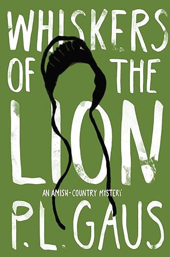 Whiskers of the Lion: An Amish-Country Mystery